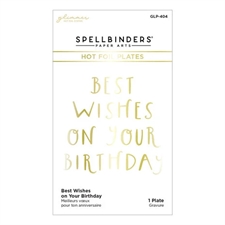 Spellbinders Hot Foil Plate - Best Wishes on your Birthday